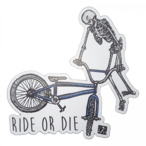 Ride or Die BMX Sticker Review