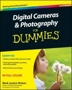 Digital Cameras and Photography For Dummies by Mark Justice Hinton Review