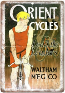 Orient Cycles Waltgham Mfg. Co Bicycle Ad 10″ x 7″ Reproduction Metal Sign B256 Review