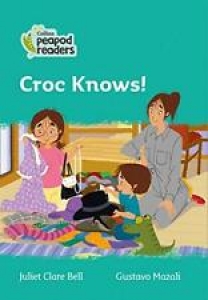 Collins Peapod Readers a Level 3 a Croc Knows! by Bell, Mazali New+- Review
