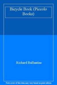 The New Bicycle Book By Richard Ballantine Review