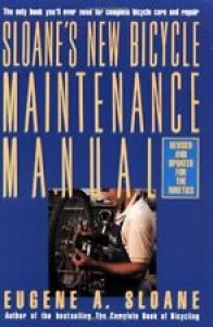Sloane’s New Bicycle Maintenance Manual By Eugene Sloane Review
