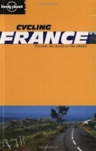 Lonely Planet Cycling France (Lonely Planet Cycling Guides) By Katherine Widing Review