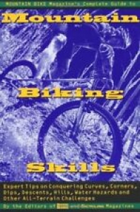 Mountain Bike Magazine’s Complete Guide To Mountain Biking Skills: Expert Tips Review