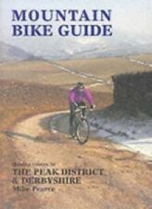 Quality Routes in the Peak District and Derbyshire (Mountain Bike Guide) By Mic Review