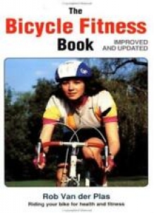 The Bicycle Fitness Book: Cycling for Health and Fitness By Rob van der Plas Review