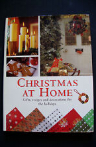 Christmas at Home – Gifts, Recipes and Decorations for the Holidays – Hardcover Review