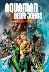 Aquaman by Geoff Johns Omnibus by Geoff Johns: New Review