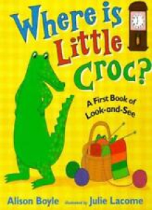Where is Little Croc? (First Puzzle Books) By Alison Boyle. 9780744549225 Review