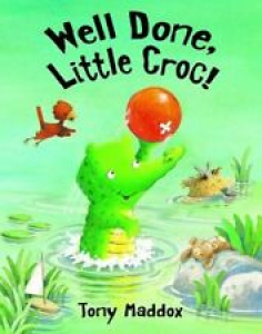 Well Done, Little Croc! By Tony Maddox Review