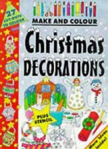 Make and Colour Christmas Decorations (Make & Colour) By Clare Beaton Review