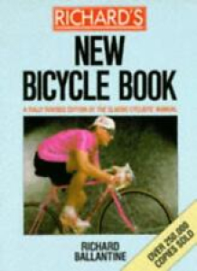 Richard’s New Bicycle Book By RICHARD BALLANTINE. 9780330313155 Review