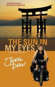 The Sun in My Eyes: Two-Wheeling East By Josie Dew Review