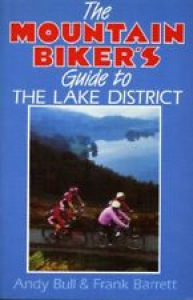 The Mountain Bike Guide to the Lake District By Andy Bull, Frank Barrett Review
