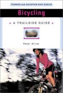 Trailside Guides: Bicycling by Peter Oliver (2003, Trade Paperback, Revised… Review