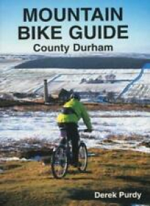 County Durham (Mountain Bike Guide) By Derek Purdy Review