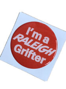 50mm RALEIGH I’m A GRIFTER RESIN 3D STICKER  badge Chopper 1970s Reproduction Review