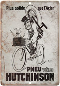 Pneu Velo Hutchinson Vintage Bicycle Ad 10″ x 7″ Reproduction Metal Sign B356 Review