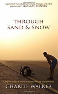 Through Sand & Snow: a man, a bicycle, and a 43,000-mile journey to adulthood v Review