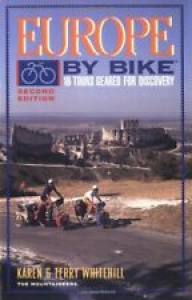 Europe by Bike: 18 Tours Geared for Discovery By Karen Whitehil .9780898863178 Review
