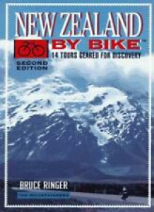 New Zealand by Bike: 14 Tours Geared for Discovery By Bruce Ringer Review